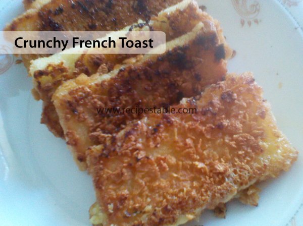 Crunchy French Toast Recipe