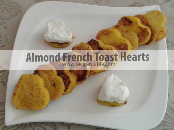 Almond French Toast Hearts Recipe