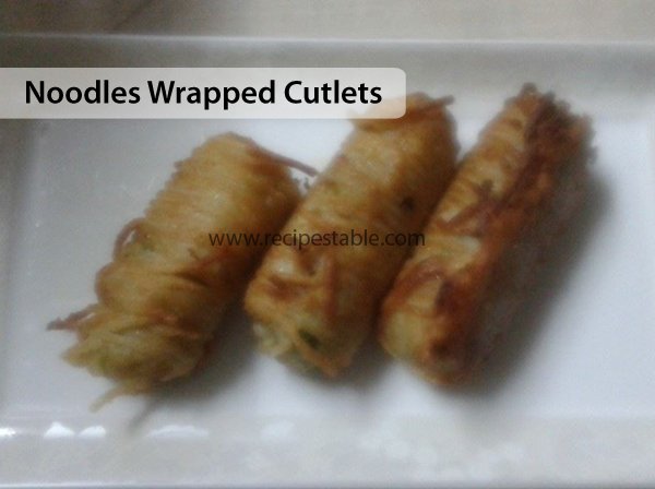 Noodles Wrapped Cutlets Recipe
