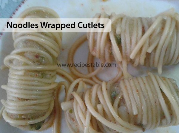 Noodles Wrapped Cutlets Recipe
