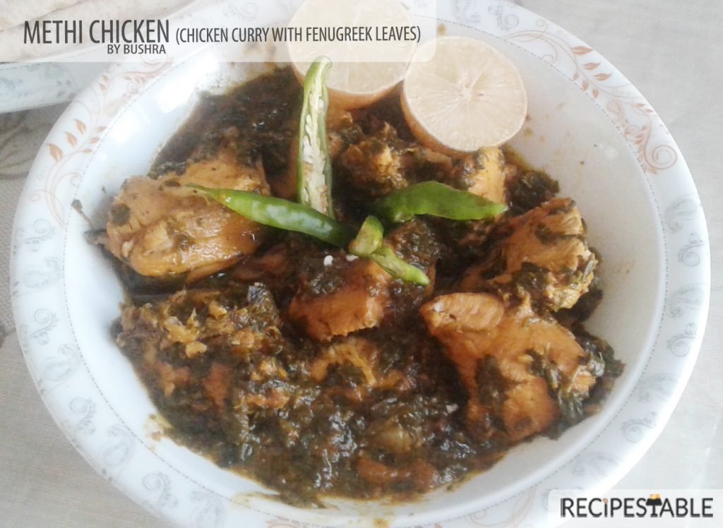 Methi Chicken Recipe (Chicken Curry with Fenugreek Leaves) 