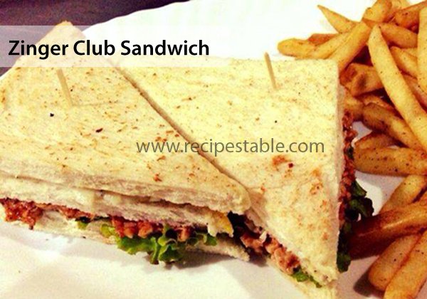 Zinger Club Sandwich Recipe